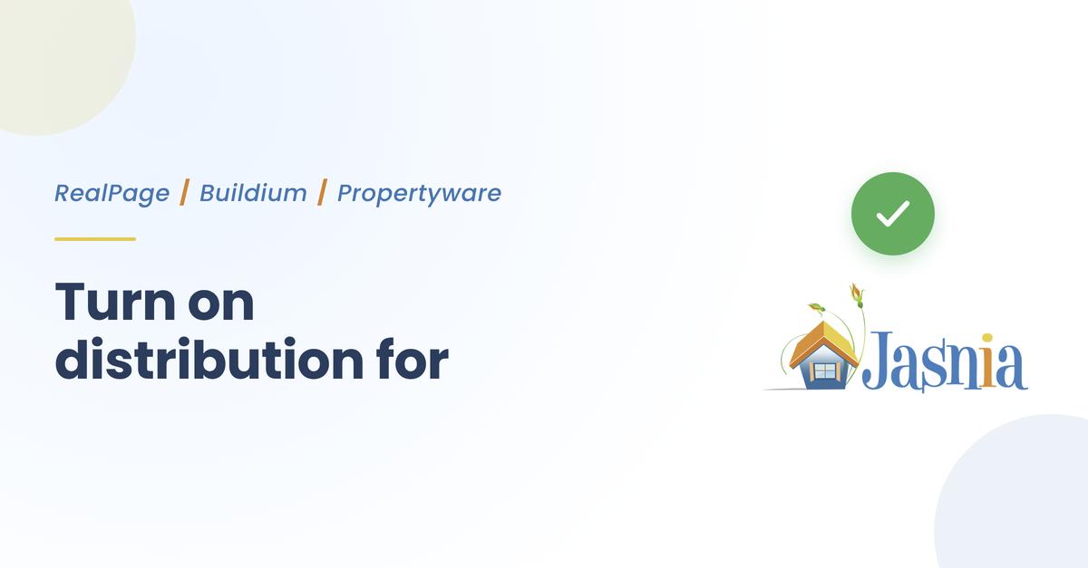 Turn on distribution for RealPage, Buildium, Propertyware